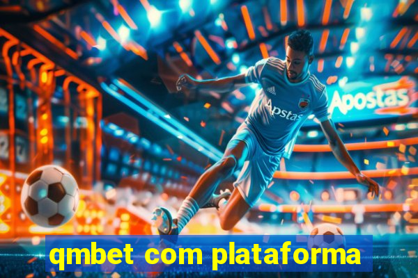 qmbet com plataforma